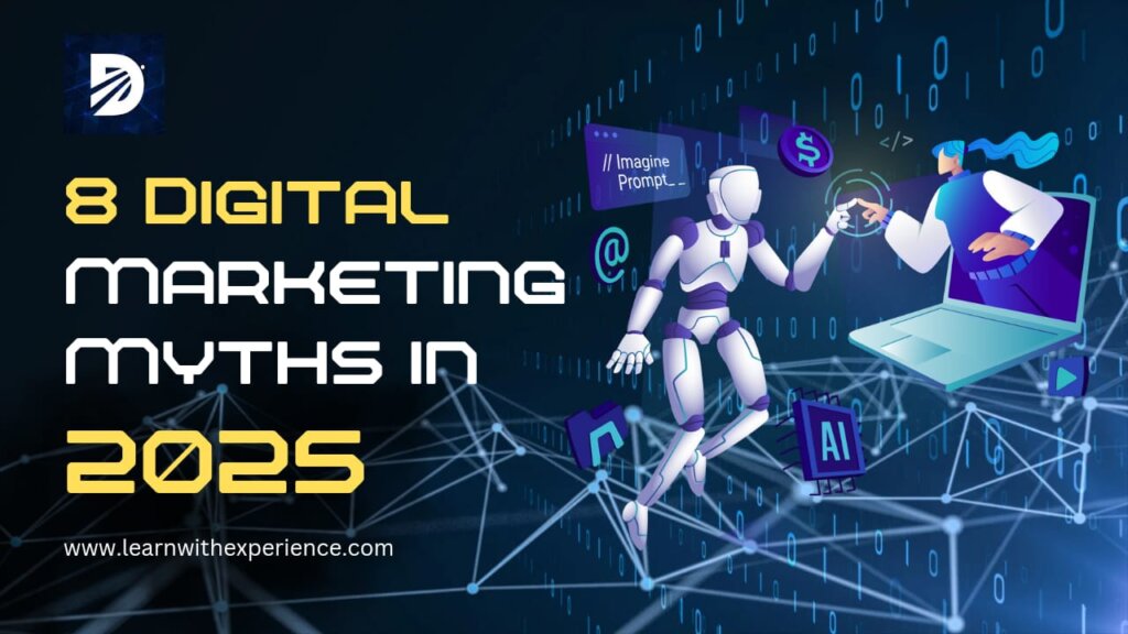 8 digital marketing myths in 2025 | DMCG - Digital Marketing Centre Guwahati