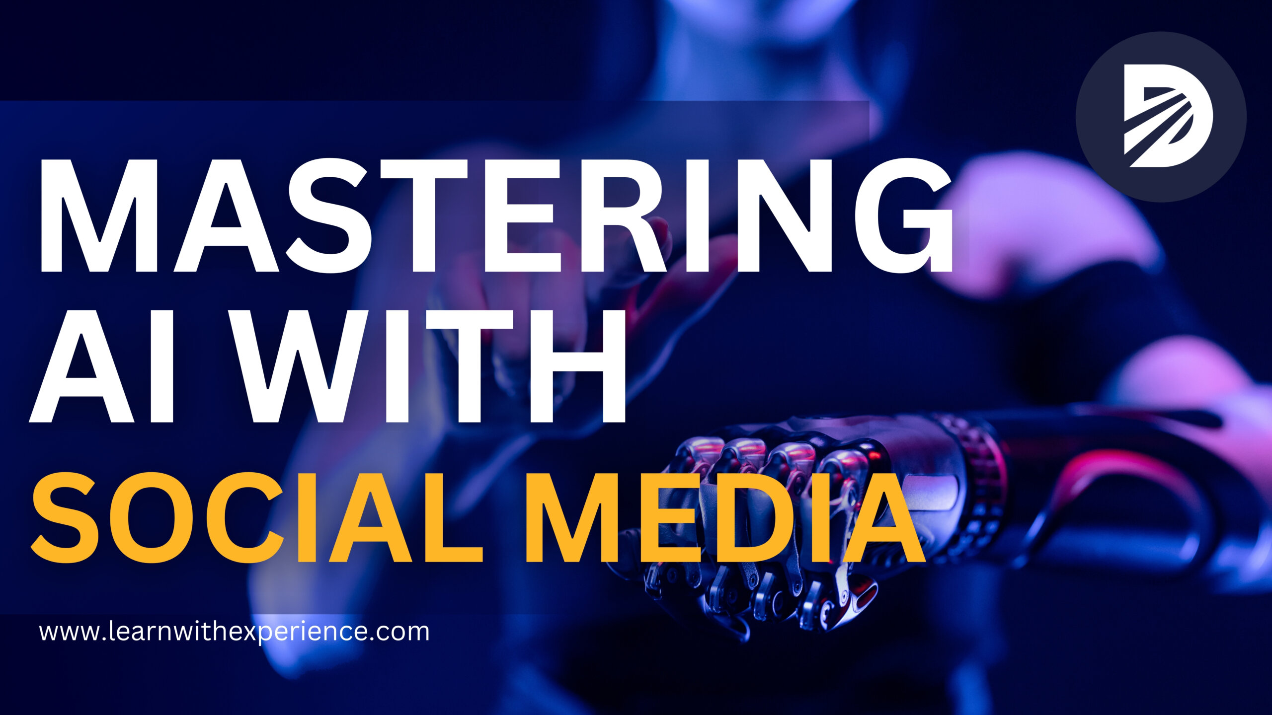 Mastering AI with Social Media | Digital Marketing Centre Guwahati